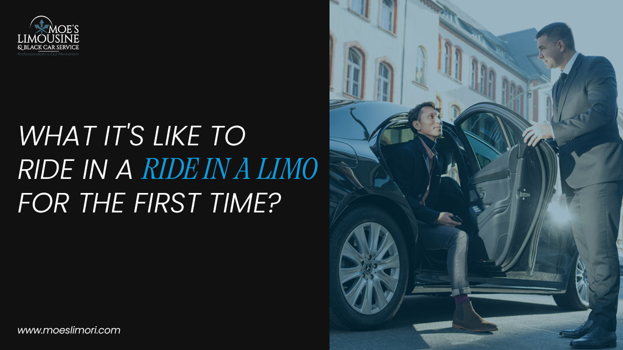Ride in a limo for the first time
